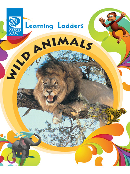 Title details for Wild Animals by World Book - Available